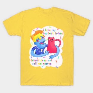 Bestest Friend! T-Shirt